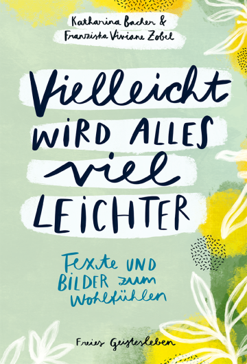 Verlag Freies Geistesleben - Vielleicht wird alles viel leichter beim Verlag